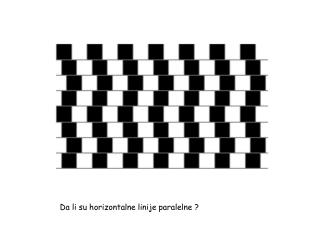 Da li su horizontalne linije paralelne ?
