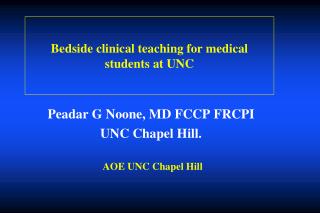 Bedside clinical teaching for medical students at UNC