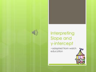 Interpreting Slope and y-intercept