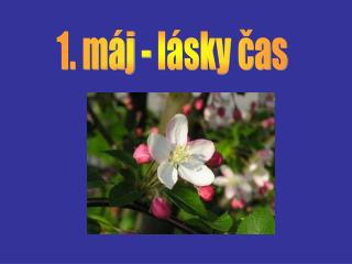 1. máj - lásky čas