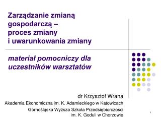 dr Krzysztof Wrana Akademia Ekonomiczna im. K. Adamieckiego w Katowicach
