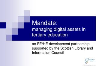 Mandate: managing digital assets in tertiary education
