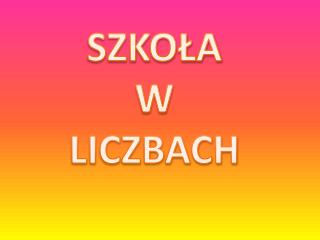 SZKOŁA W LICZBACH