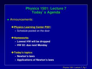 Physics 1501: Lecture 7 Today ’ s Agenda