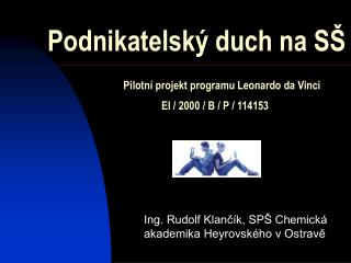 Ing. Rudolf Klančík, SPŠ Chemická akademika Heyrovského v Ostravě