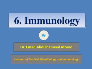 6 . Immunology