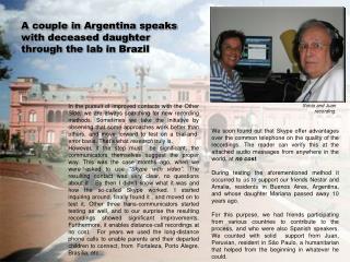 A couple in Argentina speaks with deceased daughter through the lab in Brazil