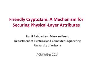 Friendly CryptoJam: A Mechanism for Securing Physical-Layer Attributes