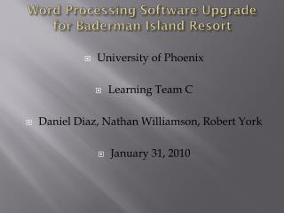 Word Processing Software Upgrade for Baderman Island Resort