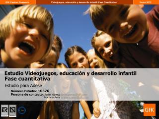 Estudio Videojuegos, educación y desarrollo infantil