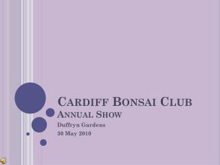 Cardiff Bonsai Club Annual Show