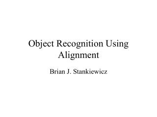 Object Recognition Using Alignment
