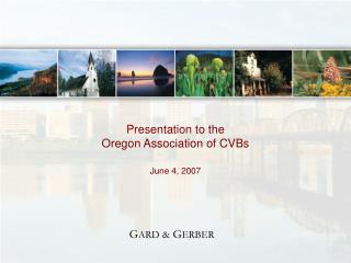 Presentation to the Oregon Association of CVBs