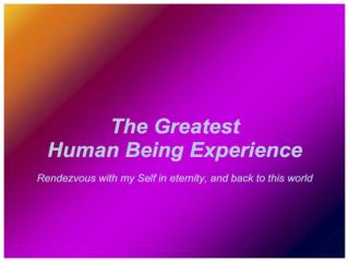 ‘Becoming’, getting conscious of being our own creator.