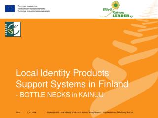 Local Identity Products Support Systems in Finland