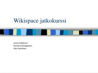 Wikispace jatkokurssi