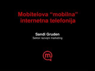Mobitelova “mobilna” internetna telefonija