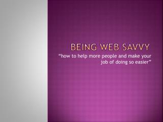 Being Web Savvy