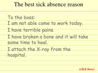 The best sick absence reason