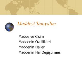 Maddeyi Tanıyalım