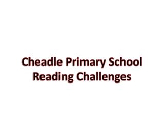 Cheadle Primary School Reading Challenges