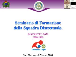 Seminario di Formazione della Squadra Distrettuale.