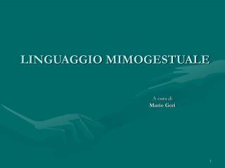 LINGUAGGIO MIMOGESTUALE