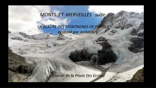 MONTS ET MERVEILLES suite LA BEAUTE DES MONTAGNES DE FRANCE