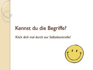 Kennst du die Begriffe?