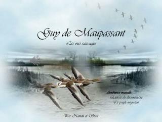 Guy de Maupassant Les oies sauvages