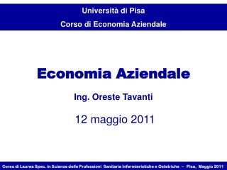 Economia Aziendale Ing. Oreste Tavanti 12 maggio 2011
