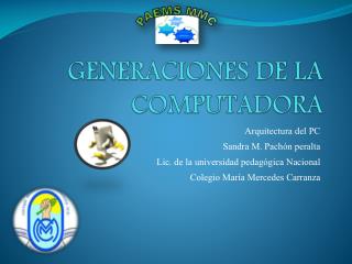 GENERACIONES DE LA COMPUTADORA