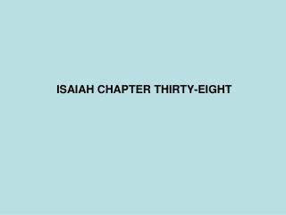 ISAIAH CHAPTER THIRTY-EIGHT