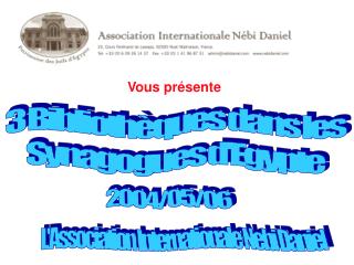 L'Association Internationale Nebi Daniel