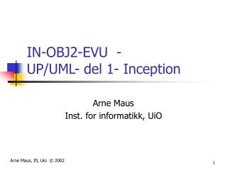 IN-OBJ2-EVU - UP/UML- del 1- Inception