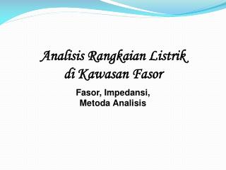 Analisis Rangkaian Listrik di Kawasan Fasor