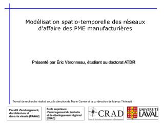 Modélisation spatio-temporelle des réseaux d’affaire des PME manufacturières