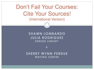 Don’t Fail Your Courses: Cite Your Sources! (International Version)