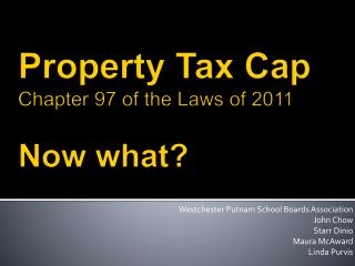 Property Tax Cap Chapter 97 of the Laws of 2011 Now what?