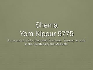 Shema Yom Kippur 5775