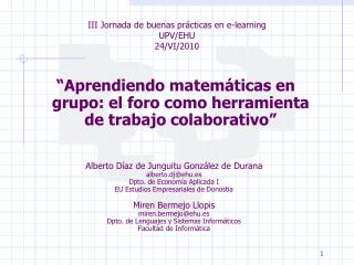 “ Aprendiendo matemáticas en grupo: el foro como herramienta de trabajo colaborativo ”