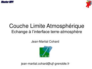 Couche Limite Atmosphérique Echange à l’interface terre-atmosphère