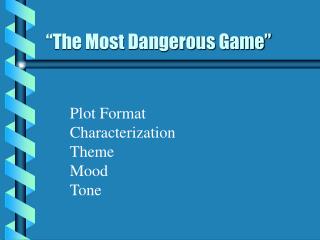 “The Most Dangerous Game”