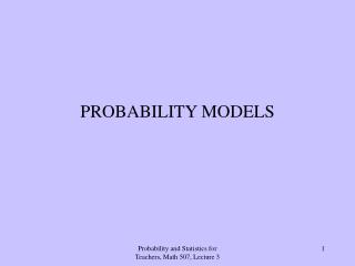 PROBABILITY MODELS