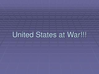 United States at War!!!