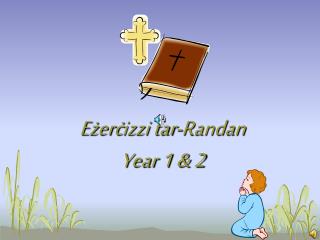 E ż er ċ izzi tar-Randan Year 1 &amp; 2