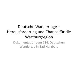 Deutsche Wandertage –Herausforderung und Chance für die Wartburgregion