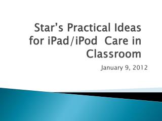 Star’s Practical Ideas for iPad /iPod Care in Classroom