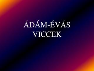 ÁDÁM-ÉVÁS VICCEK