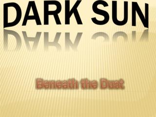 Dark Sun